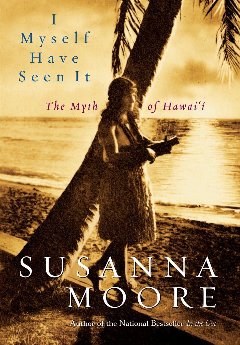 I Myself Have Seen It: The Myth of Hawai'i used book depot
