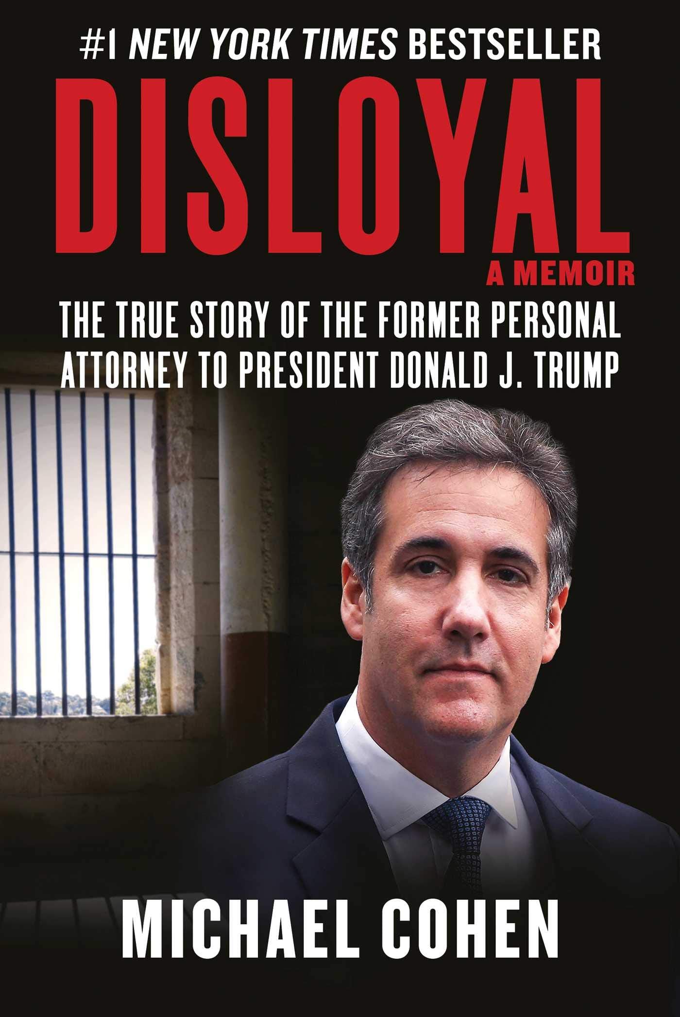 Disloyal: A Memoir: The True Story of the Former Personal Attorney to President Donald J. Trump used book depot