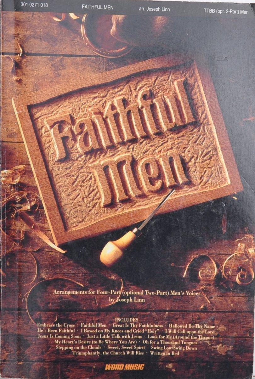 Faithful Men: Arrangements For Four Part Men's Voices (Optional Two Part) used book depot