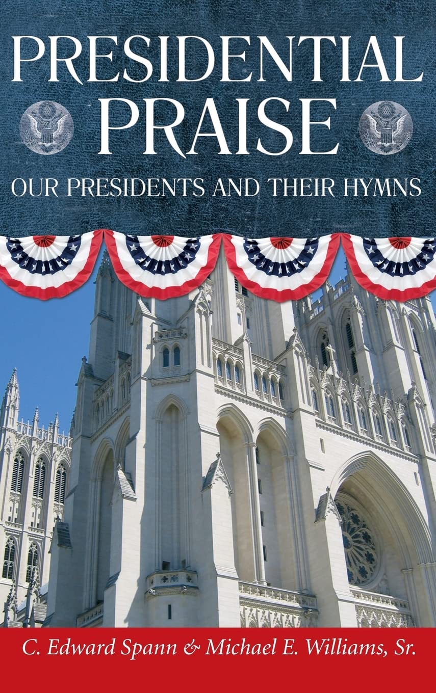 Presidential Praise: Our Presidents And Their Hymns used book depot