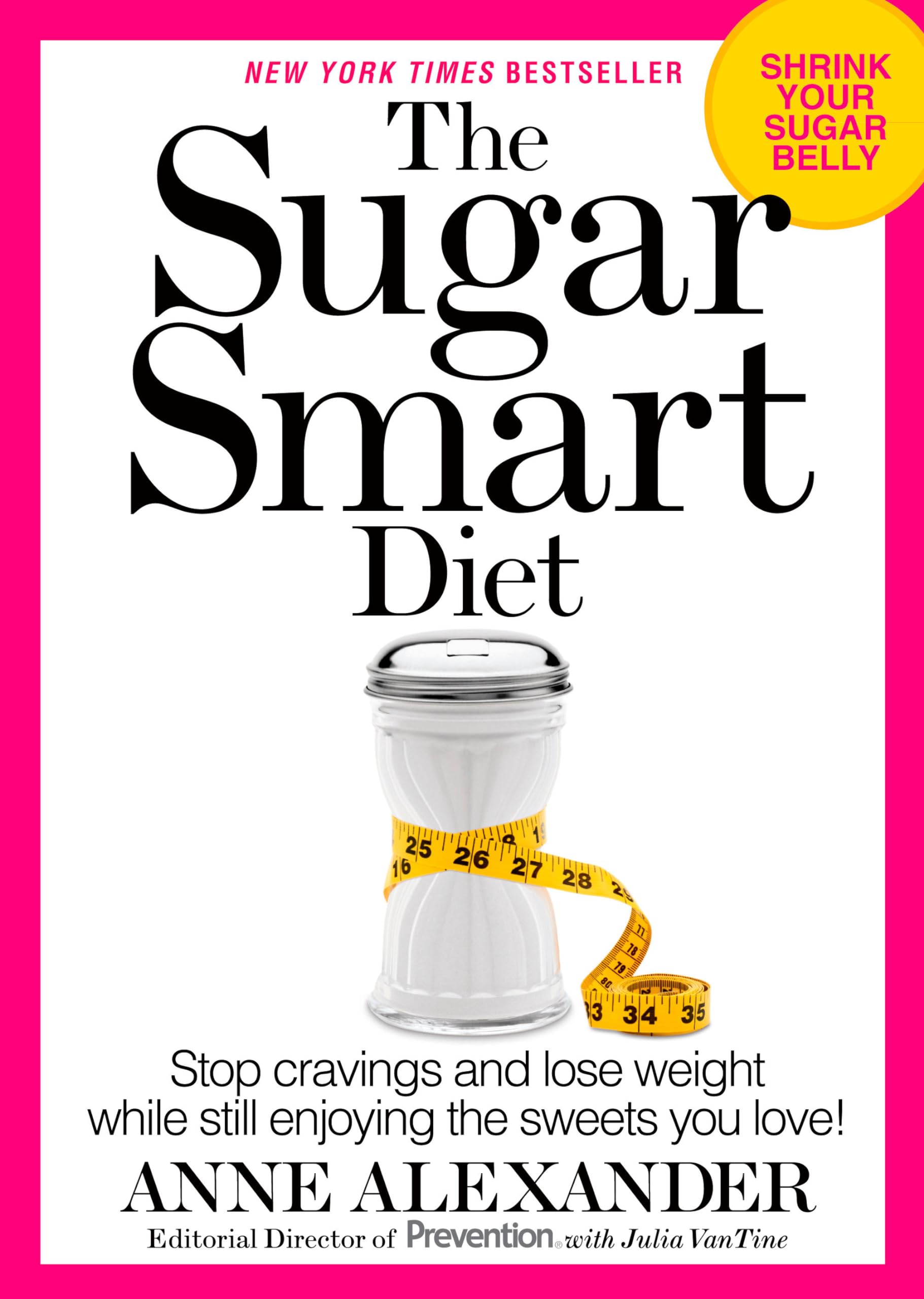 The Sugar Smart Diet: Stop Cravings and Lose Weight While Still Enjoying the Sweets You Love! used book depot