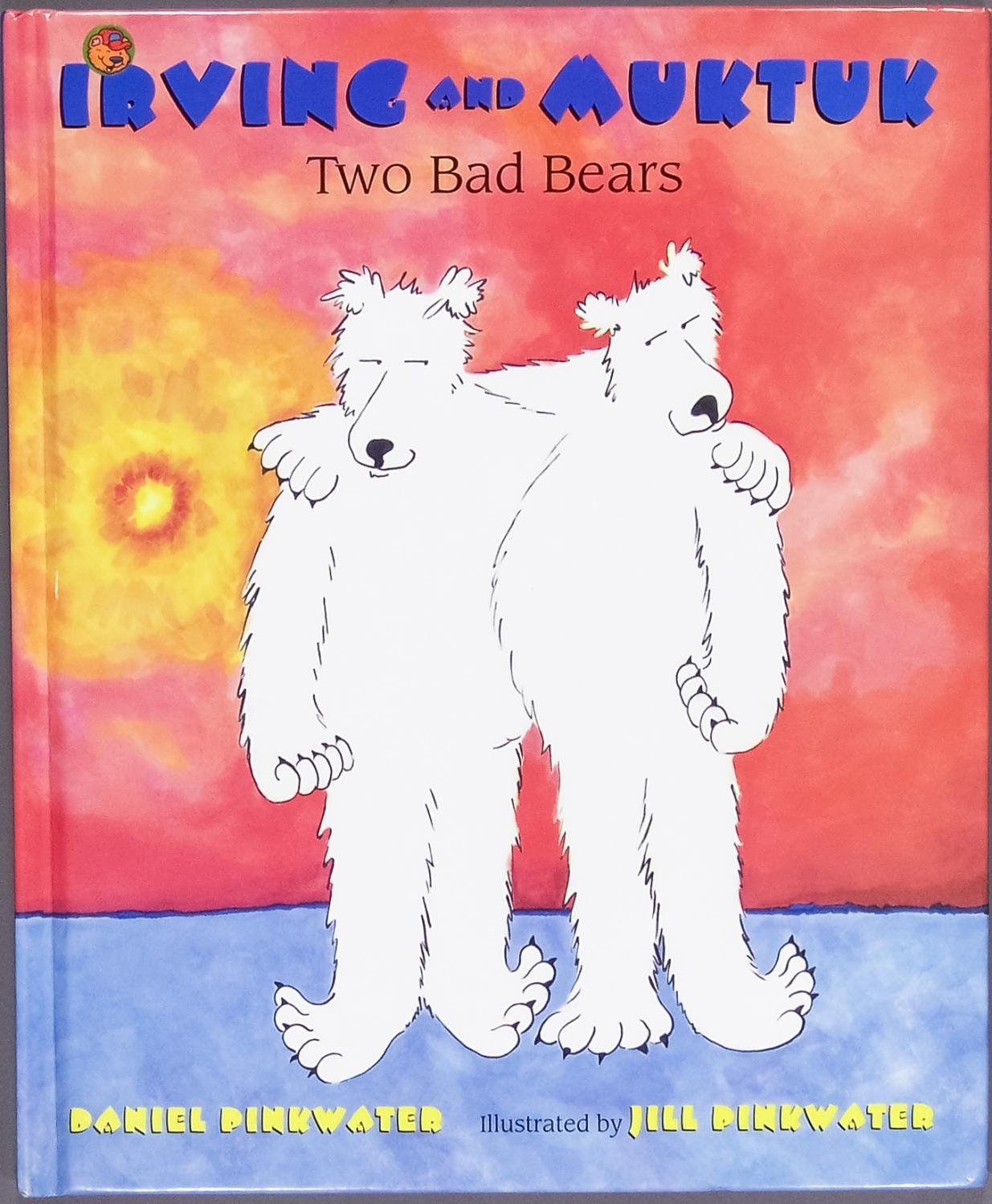 Irving and Muktuk: Two Bad Bears used book depot