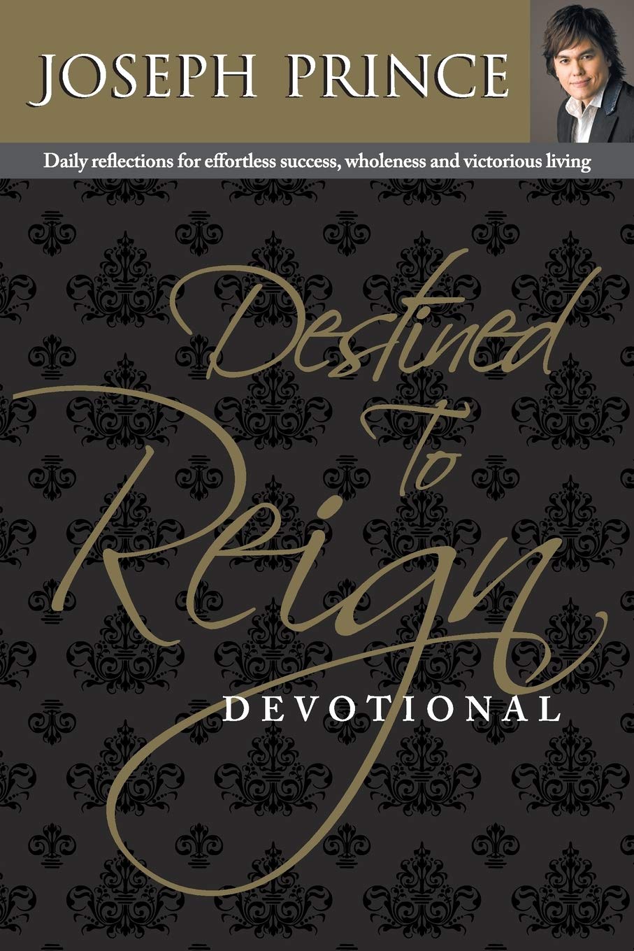 Destined to Reign Devotional: Daily Reflections for Effortless Success, Wholeness and Victorious Living used book depot