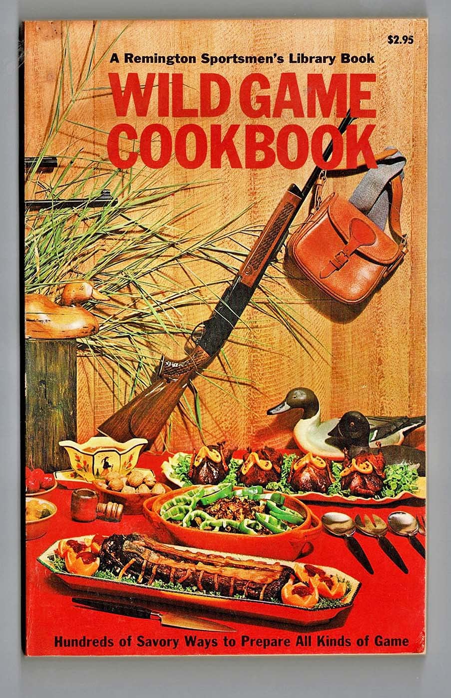 Wild Game Cookbook: A Remington Sportsmen's Library Book used book depot