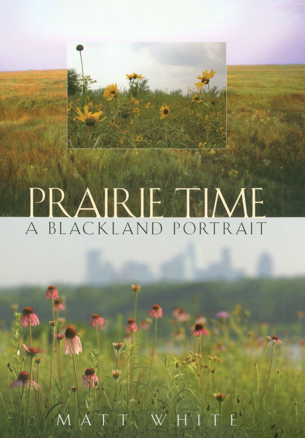 Prairie Time: A Blackland Portrait (Volume 10) (Sam Rayburn Series on Rural Life, sponsored by Texas A&M University-Commerce) used book depot