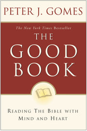 The Good Book: Reading the Bible with Mind and Heart used book depot