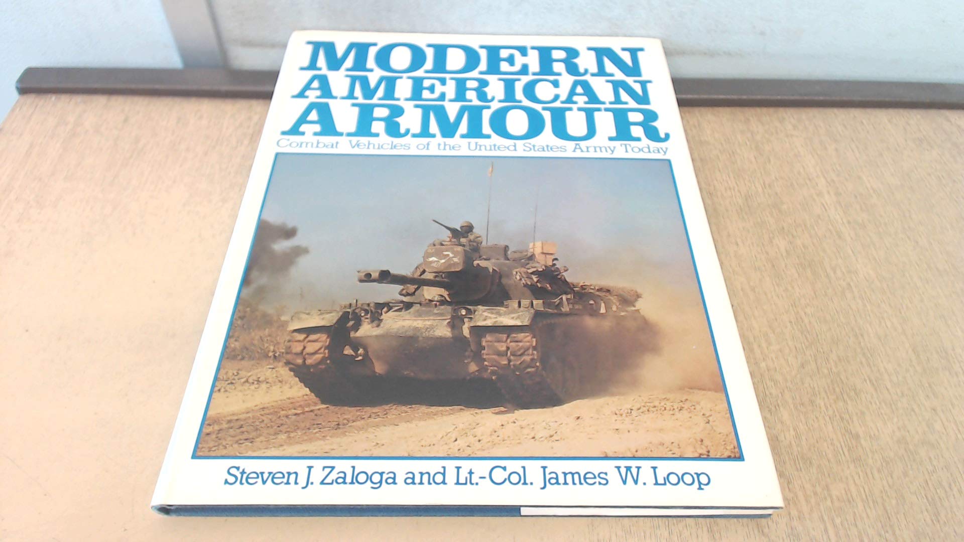 Modern American Armor: Combat Vehicles of the United States Army Today used book depot