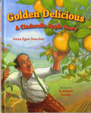 Golden Delicious: A Cinderella Apple Story used book depot