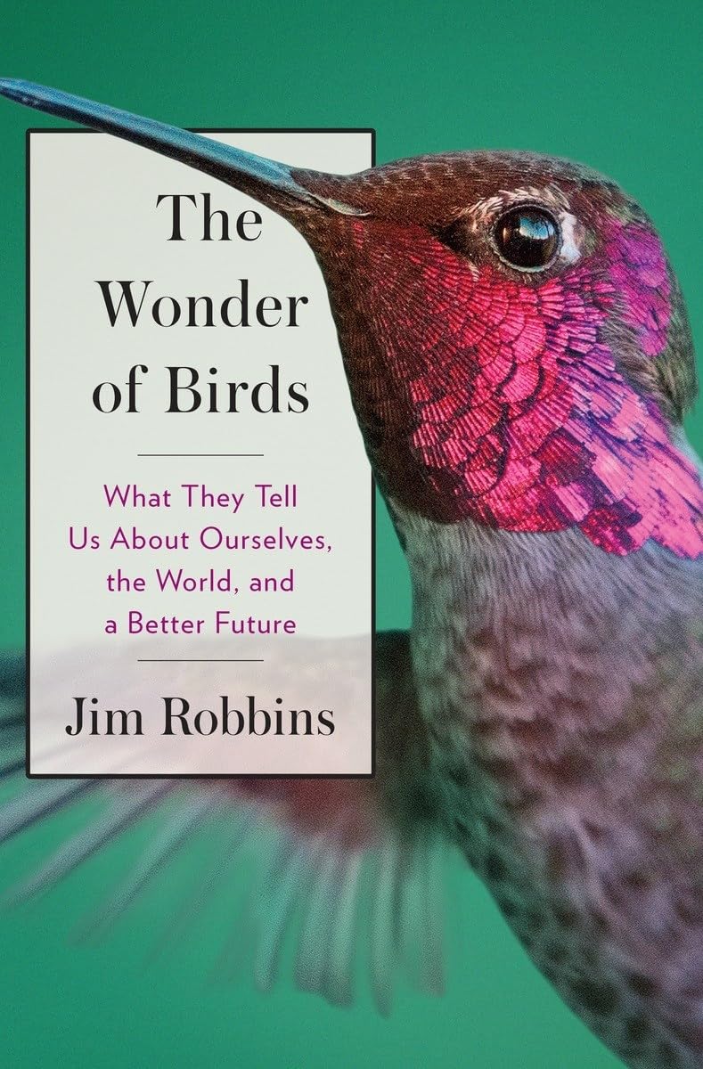 The Wonder of Birds: What They Tell Us About Ourselves, the World, and a Better Future used book depot