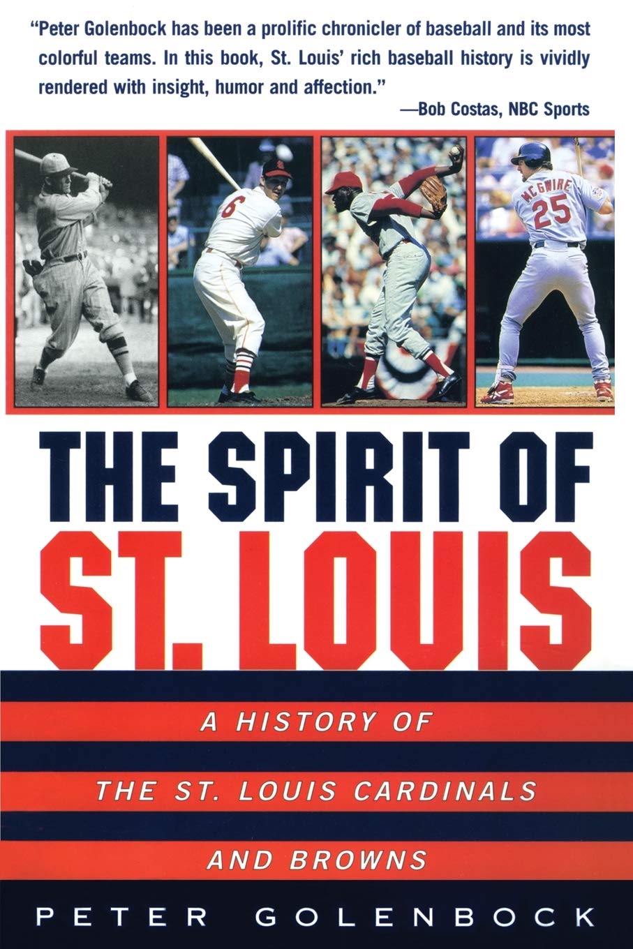 The Spirit of St. Louis: A History of the St. Louis Cardinals and Browns used book depot
