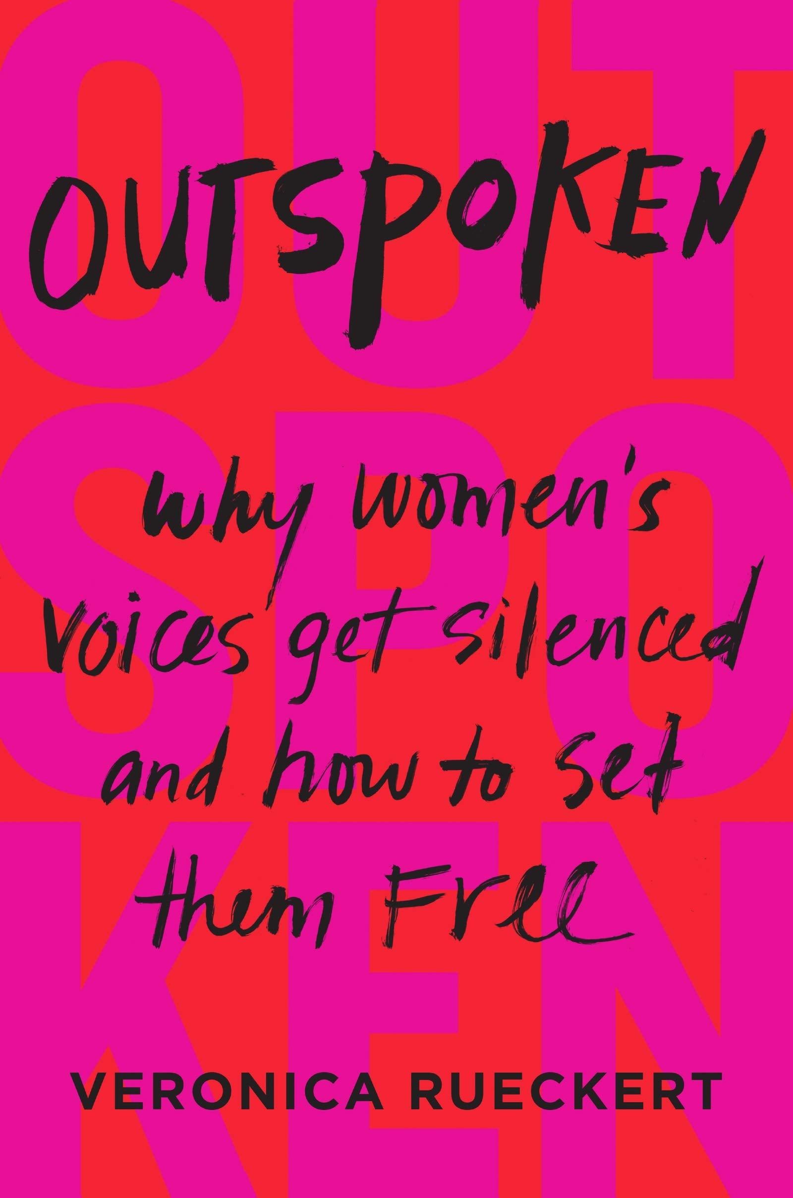 Outspoken: Why Women's Voices Get Silenced and How to Set Them Free used book depot