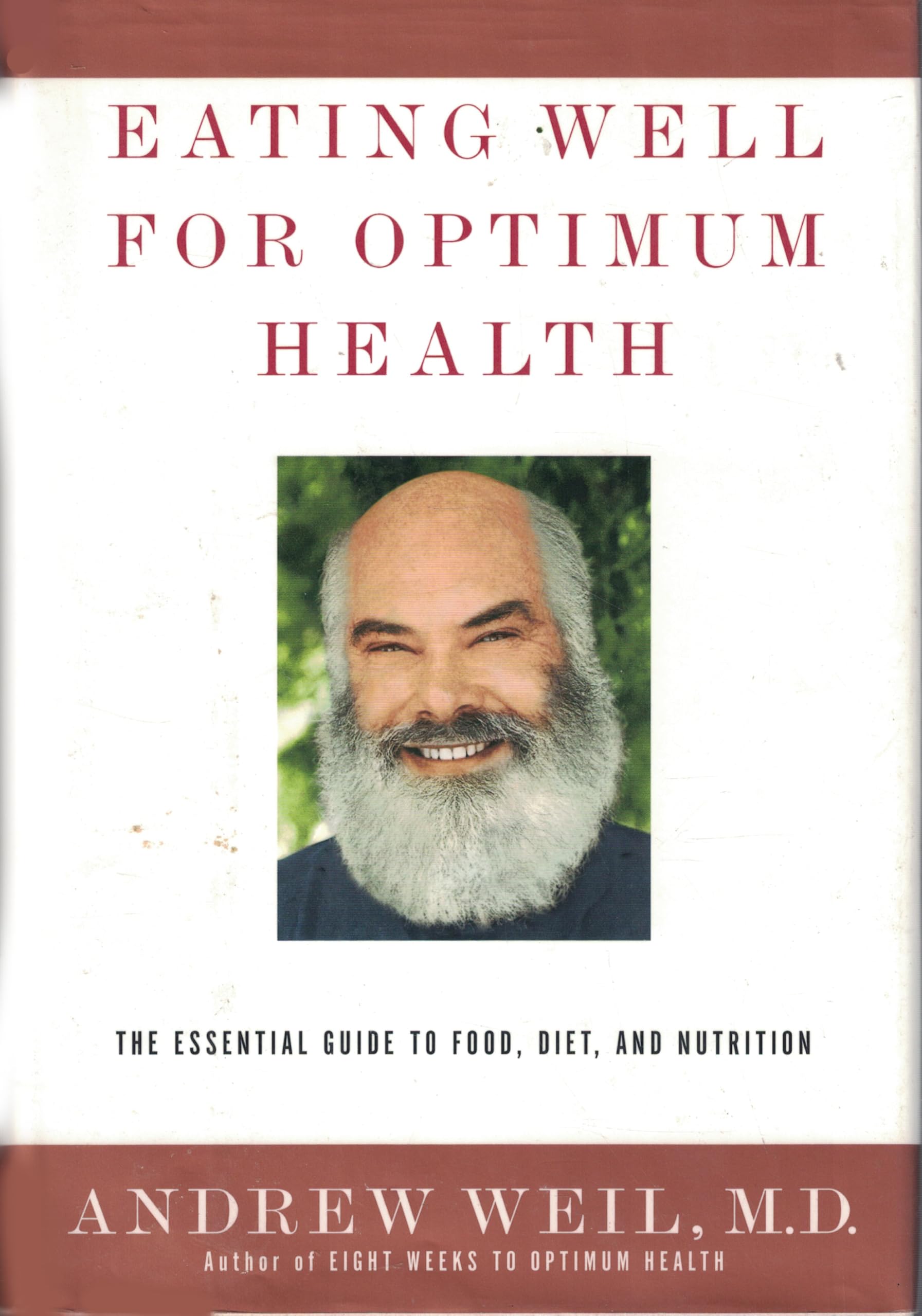 Eating Well for Optimum Health: The Essential Guide to Food, Diet, and Nutrition used book depot