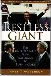 Restless Giant: The United States from Watergate to Bush vs. Gore (Oxford History of the United States, vol. 11)