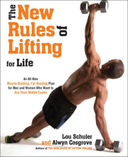 The New Rules of Lifting For Life: An All-New Muscle-Building, Fat-Blasting Plan for Men and Women Who Want to Ace Their Midlife Exams used book depot