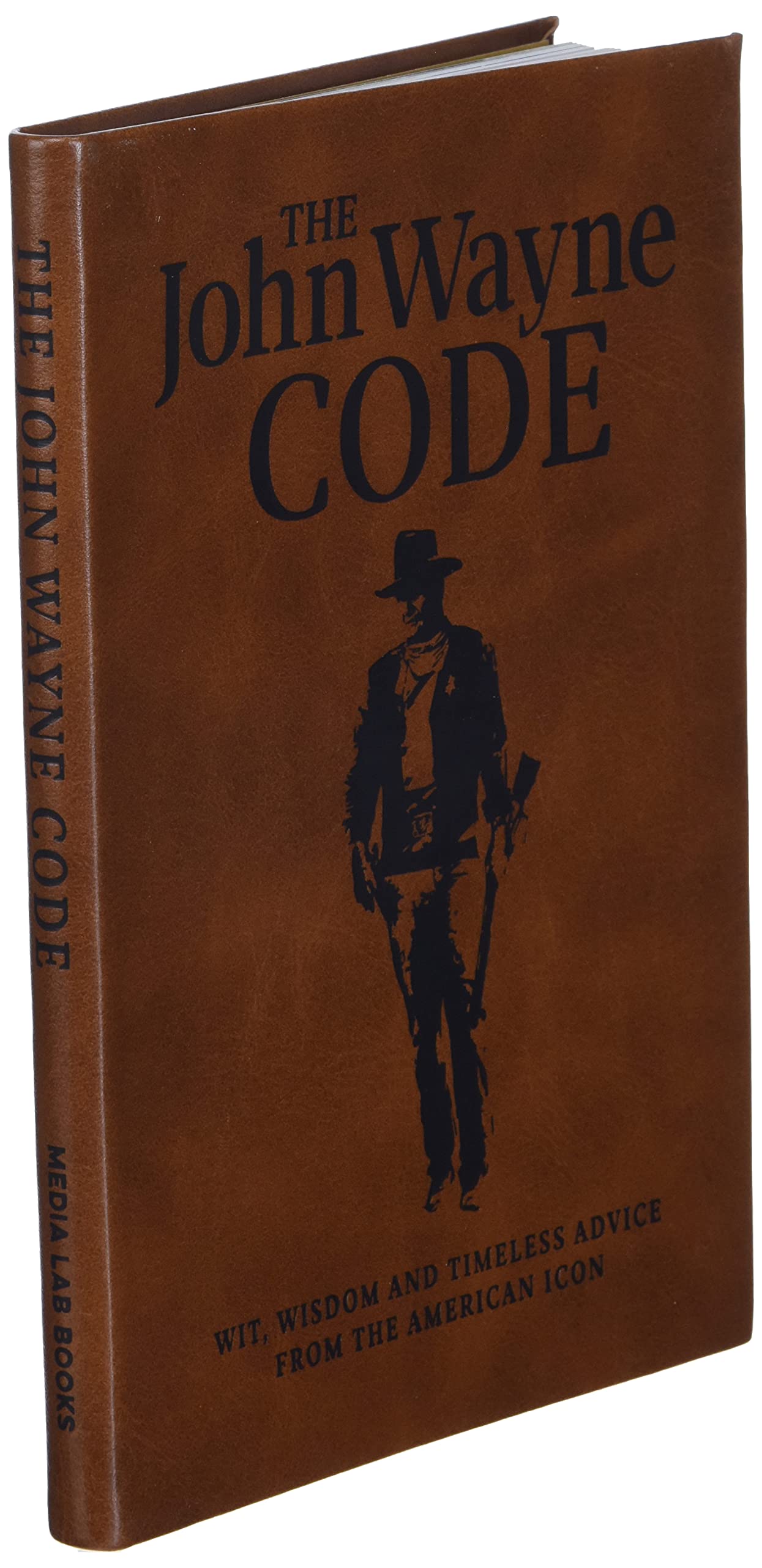 The John Wayne Code: Wit, Wisdom and Timeless Advice used book depot