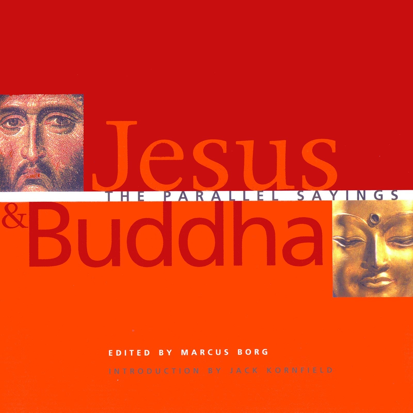 Jesus and Buddha: The Parallel Sayings used book depot