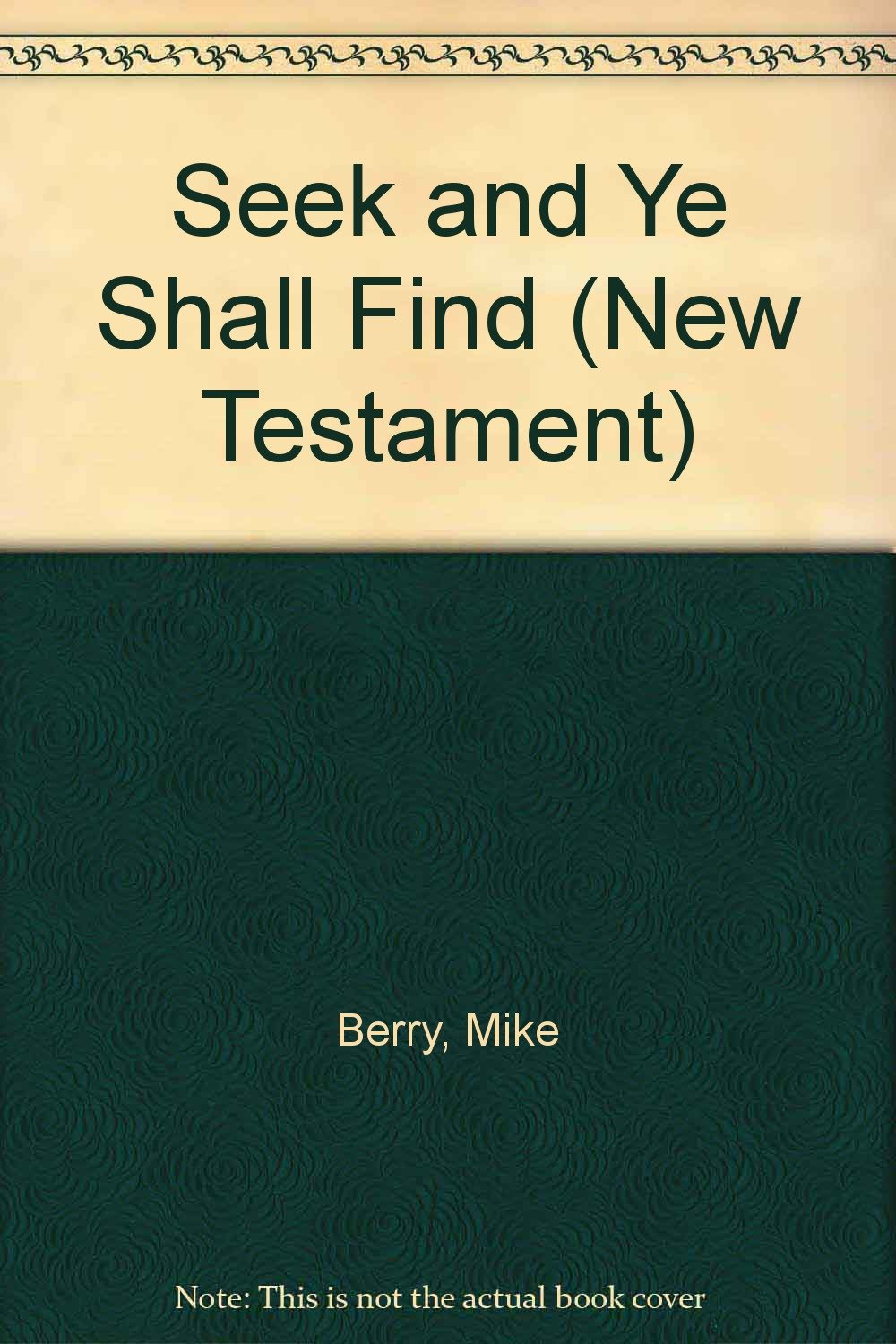 Seek and Ye Shall Find (New Testament)