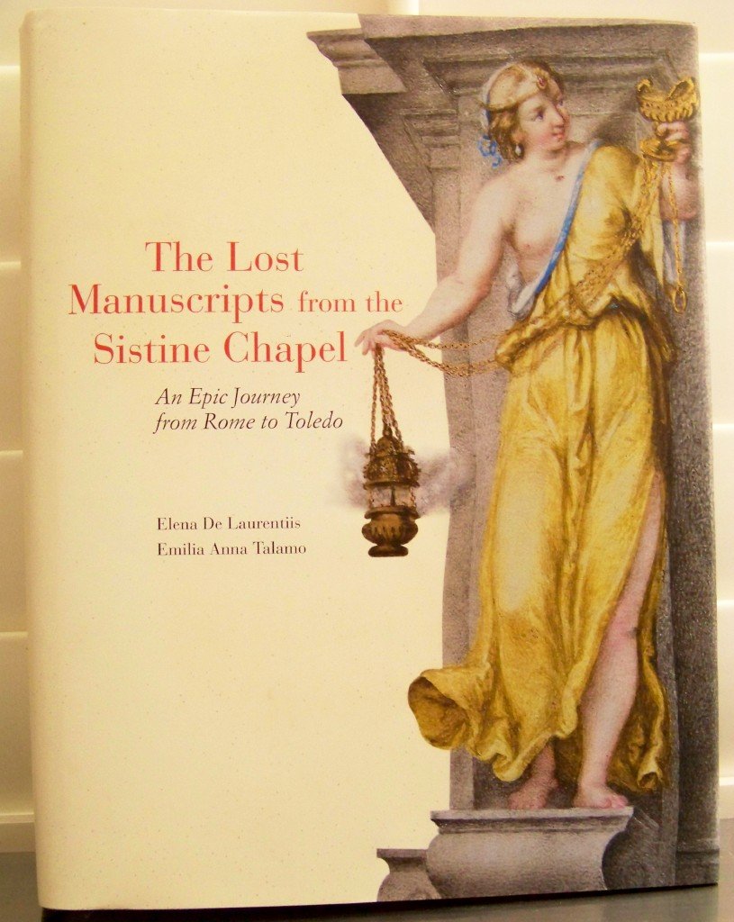The Lost Manuscripts From the Sistine Chapel an Epic Journey From Rome to Toledo used book depot