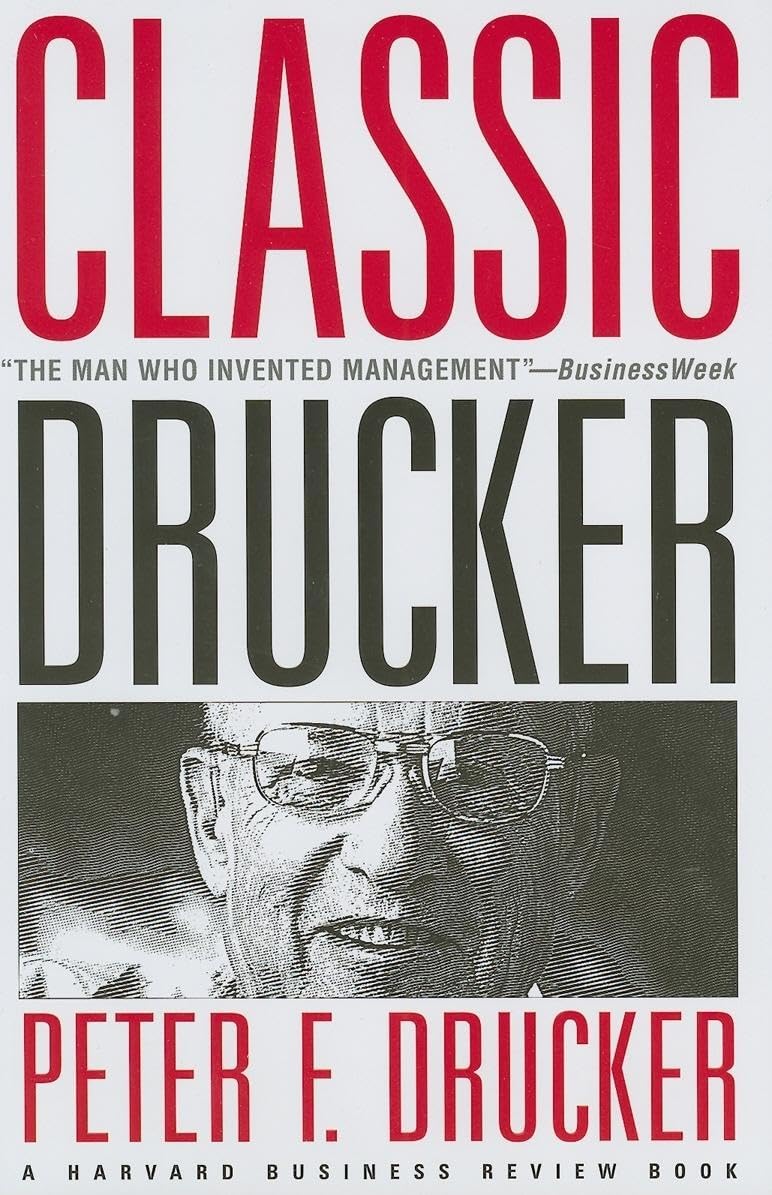 Classic Drucker: Wisdom from Peter Drucker from the Pages of Harvard Business Review used book depot