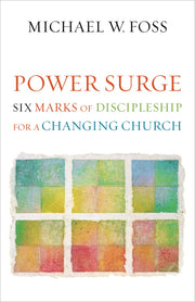 Power Surge: Six Marks of Discipleship for a Changing Church used book depot