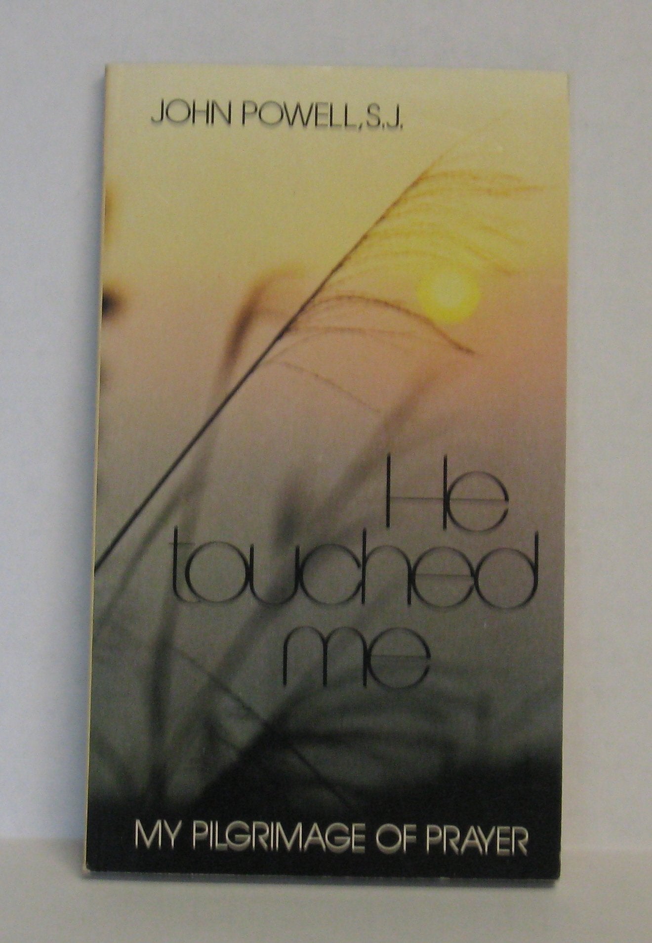 He Touched Me My Pilgrimage of Prayer used book depot