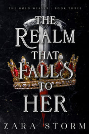 The Realm That Falls to Her: A Dark Fantasy Romance (The Gold Weaver)