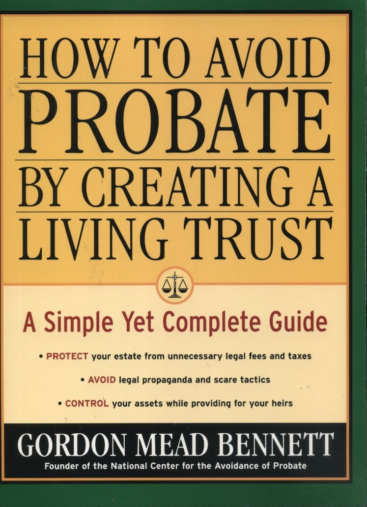 How to Avoid Probate by Creating a Living Trust: A Simple Yet Complete Guide used book depot