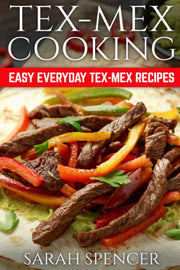 Tex Mex Cooking: Easy Everyday Tex-Mex Recipes ***Black & White Edition*** used book depot