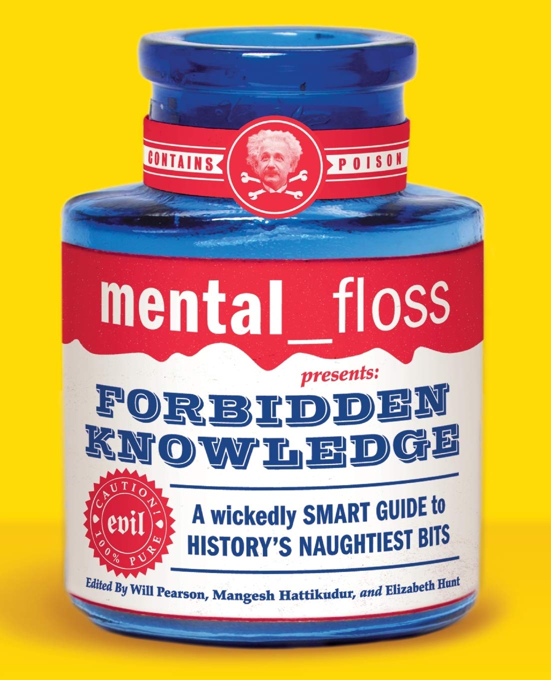 mental floss presents Forbidden Knowledge: A Wickedly Smart Guide to History's Naughtiest Bits used book depot