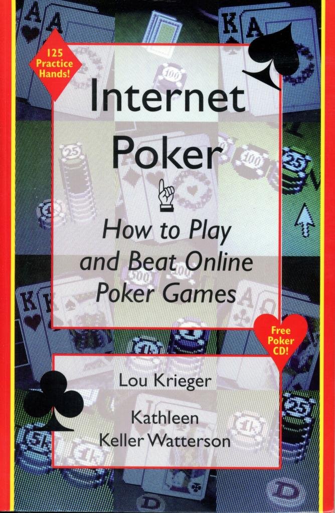 Internet Poker: How to Play and Beat Online Poker Games