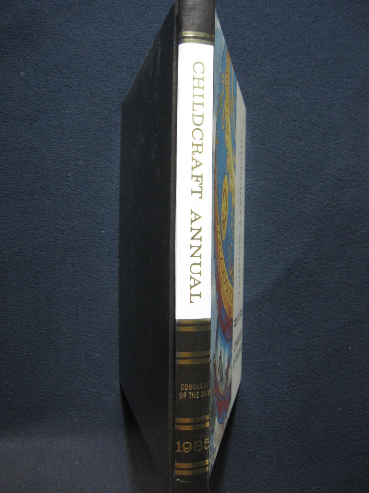 Conquest of the Sky - The 1985 Childcraft Annual - Supplement to the How and Why Library used book depot