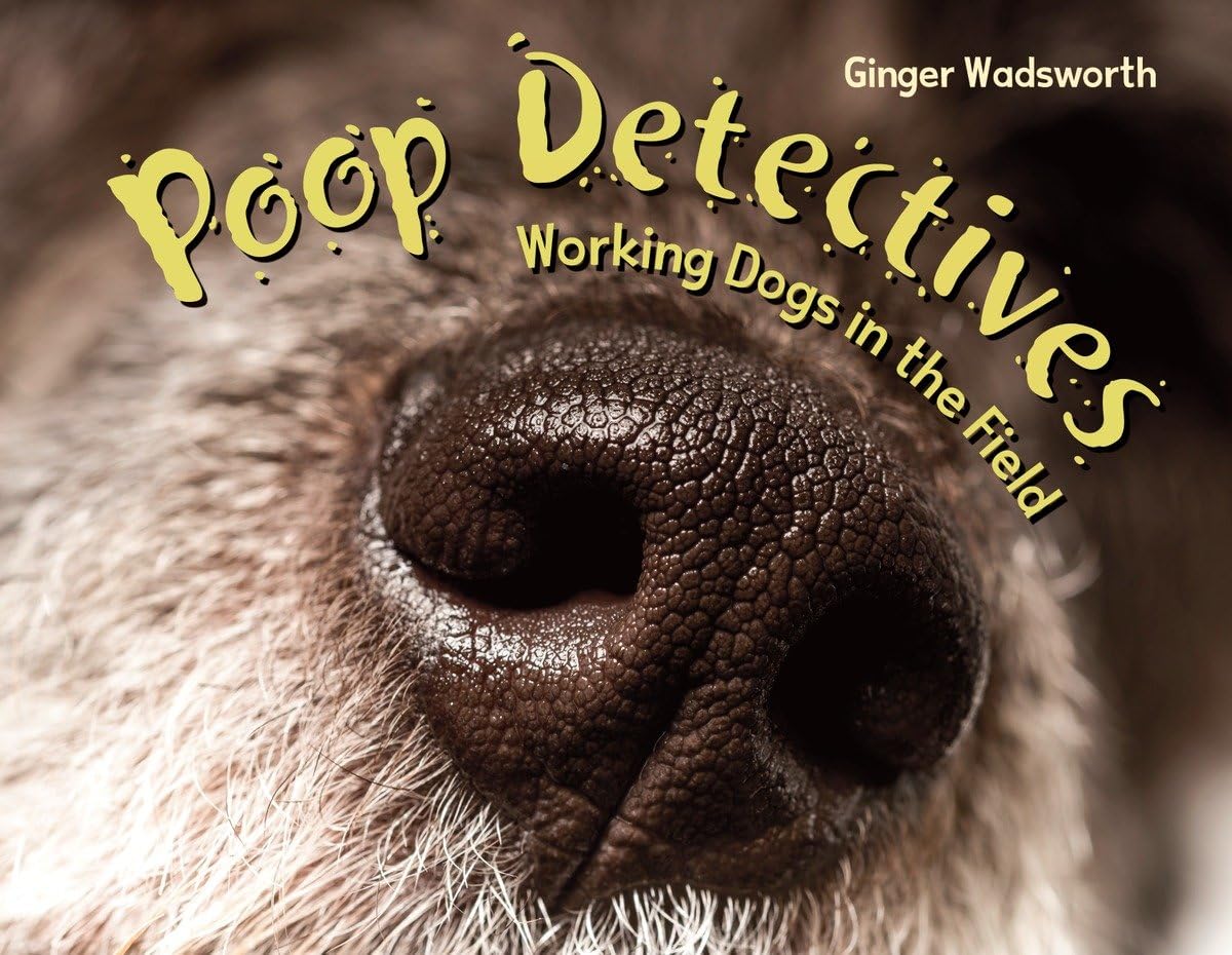 Poop Detectives: Working Dogs in the Field used book depot