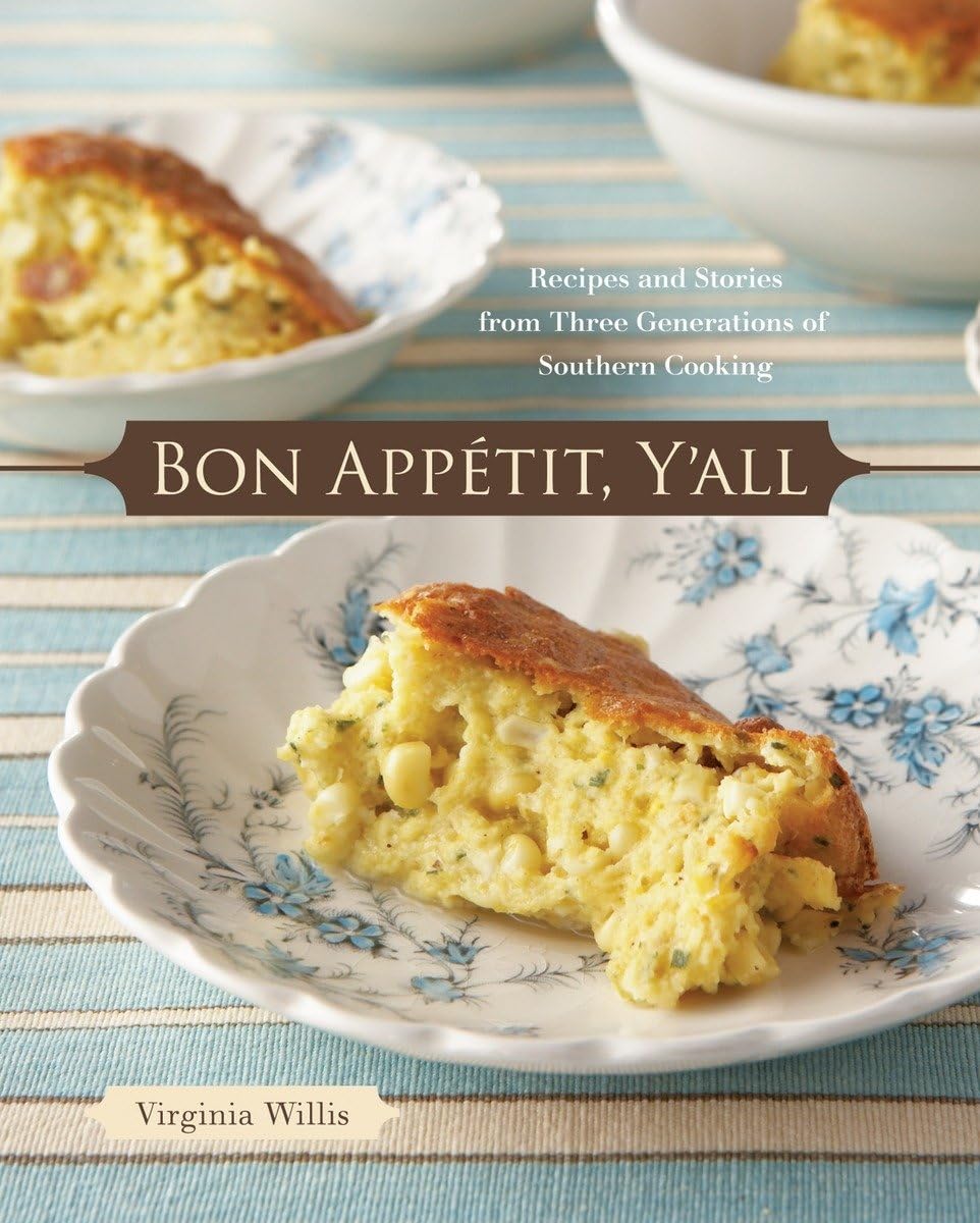 Bon Appetit, Y'all: Recipes and Stories from Three Generations of Southern Cooking [A Cookbook] used book depot