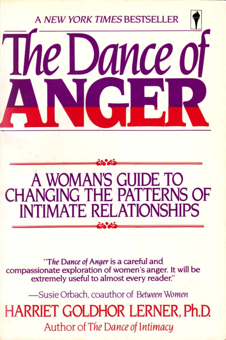 The Dance of Anger: A Womans Guide to Changing the Patterns of Intimate Relationships used book depot