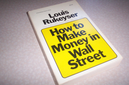 How to Make Money in Wall Street [Paperback] Rukeyser, Louis