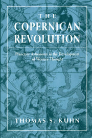 The Copernican Revolution: Planetary Astronomy in the Development of Western Thought used book depot