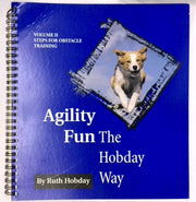 Agility Fun The Hobday Way: vol. II: Steps for Obstacle Training used book depot