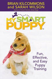 My Smart Puppy (TM): Fun, Effective, and Easy Puppy Training used book depot