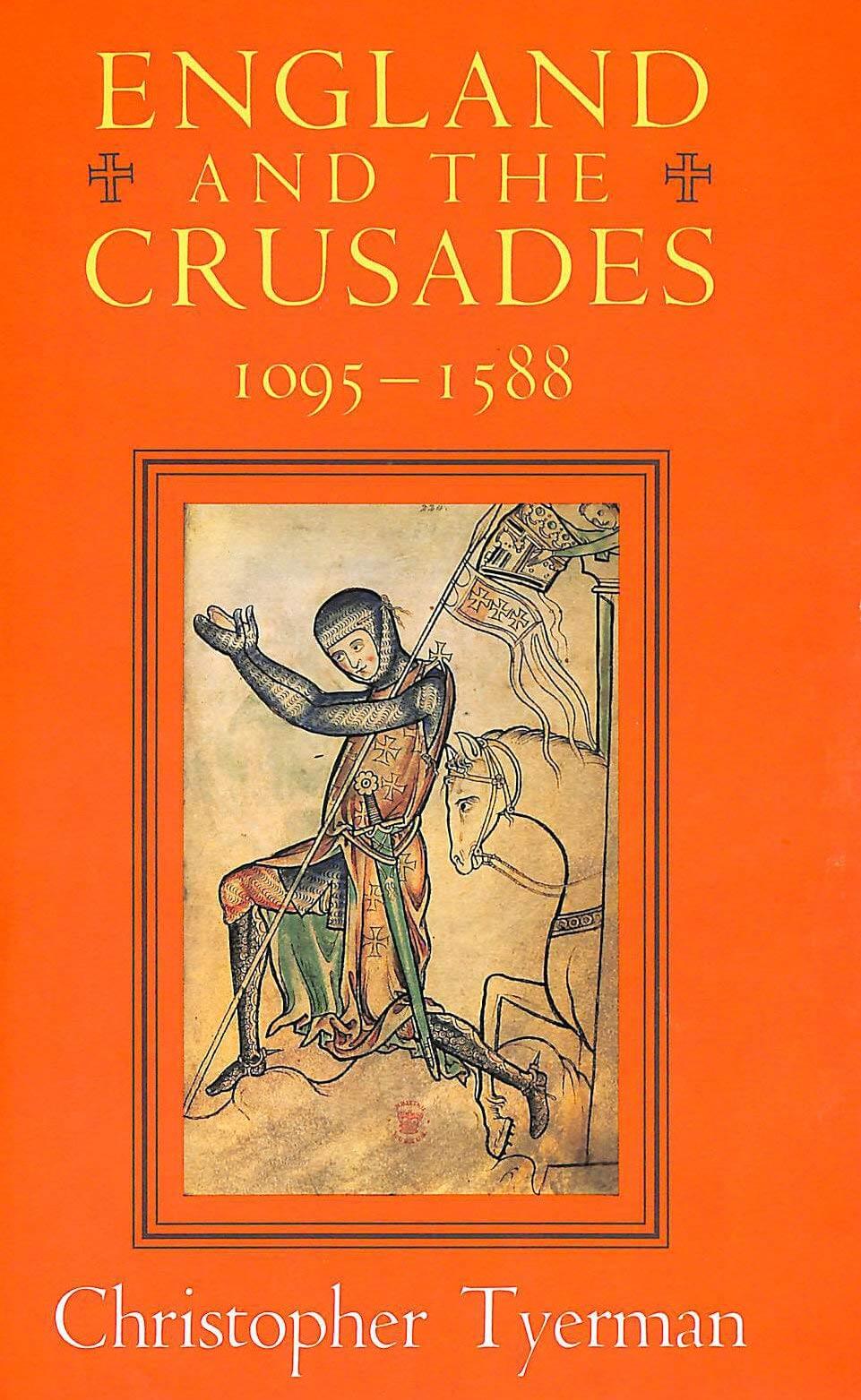 England and the Crusades, 1095-1588 used book depot