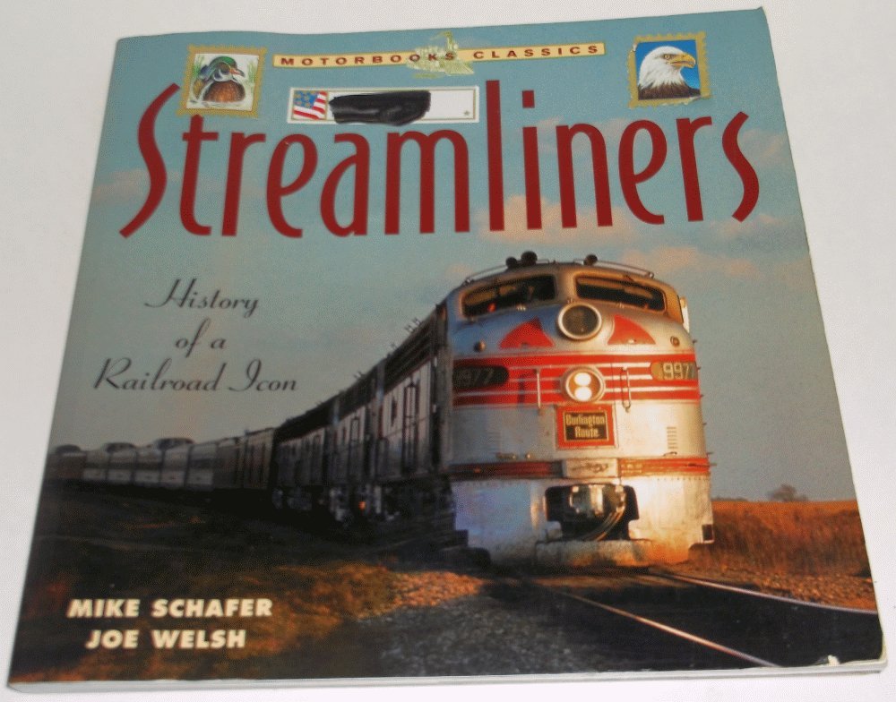Streamliners: A History of the Railroad Icon (Collector's Library)