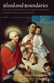 Blood and Boundaries: The Limits of Religious and Racial Exclusion in Early Modern Latin America (The Menahem Stern Jerusalem Lectures) used book depot