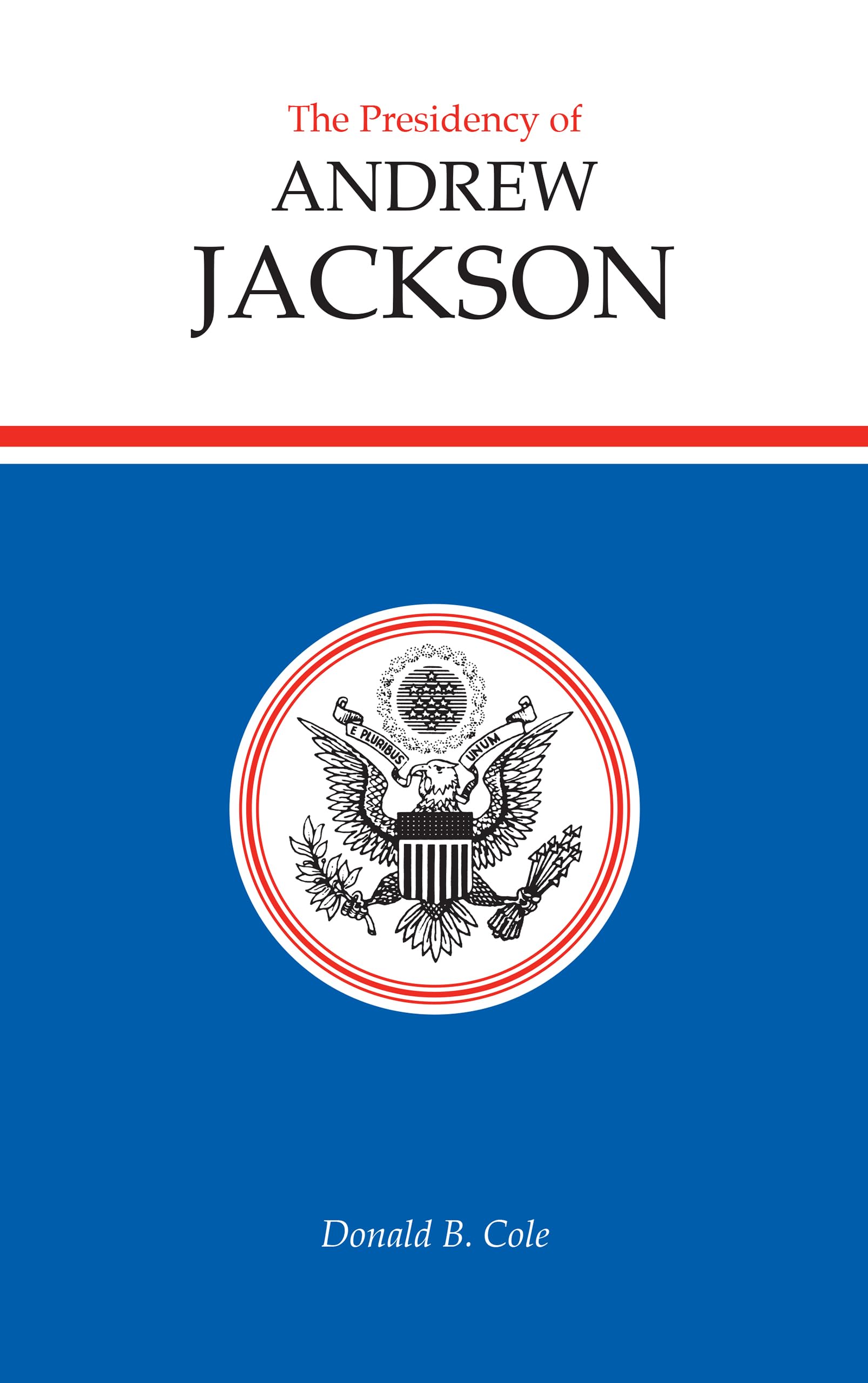 The Presidency of Andrew Jackson used book depot