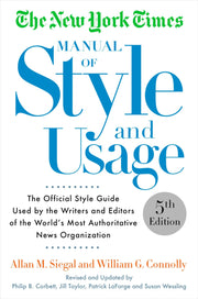 The New York Times Manual of Style and Usage, 5th Edition: The Official Style Guide Used by the Writers and Editors of the World's Most Authoritative News Organization used book depot