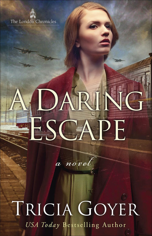 A Daring Escape (Volume 2) (The London Chronicles)