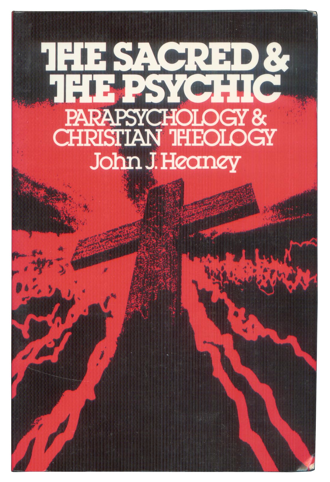 The Sacred and the Psychic: Parapsychology and Christian Theology used book depot