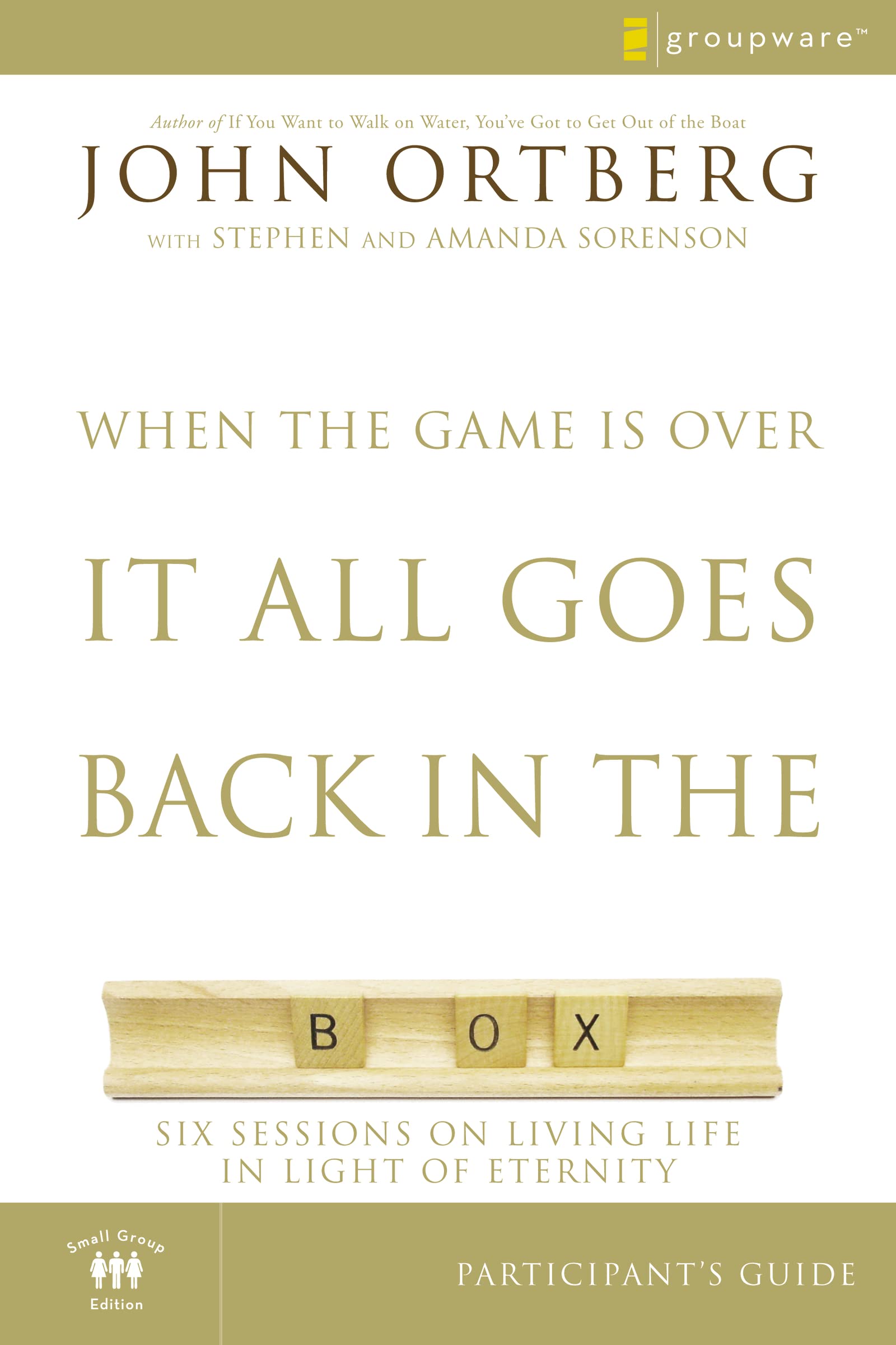 When the Game Is Over, It All Goes Back in the Box Bible Study Participant's Guide: Six Sessions on Living Life in the Light of Eternity used book depot