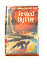 Tested By Fire: A True Story of Courage and Faith used book depot