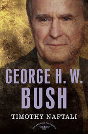 George H. W. Bush: The American Presidents Series: The 41st President, 1989-1993 used book depot