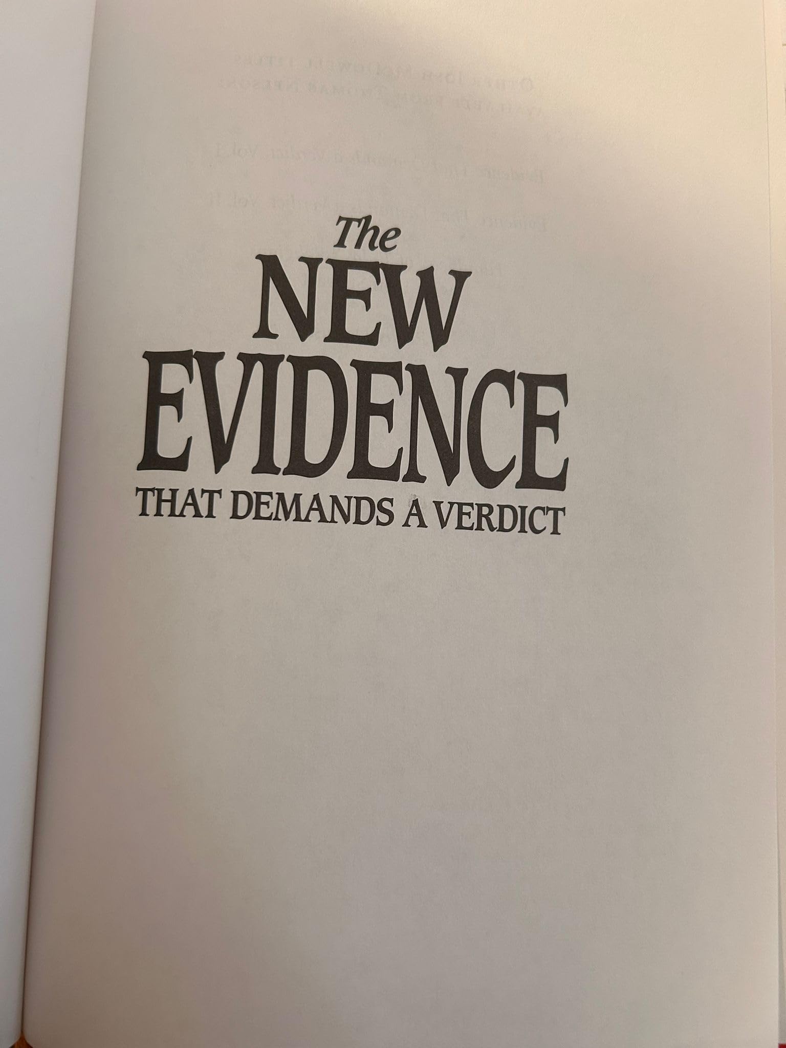 The New Evidence That Demands A Verdict: Evidence I & II Fully Updated in One Volume To Answer The Questions Challenging Christians in the 21st Century. used book depot