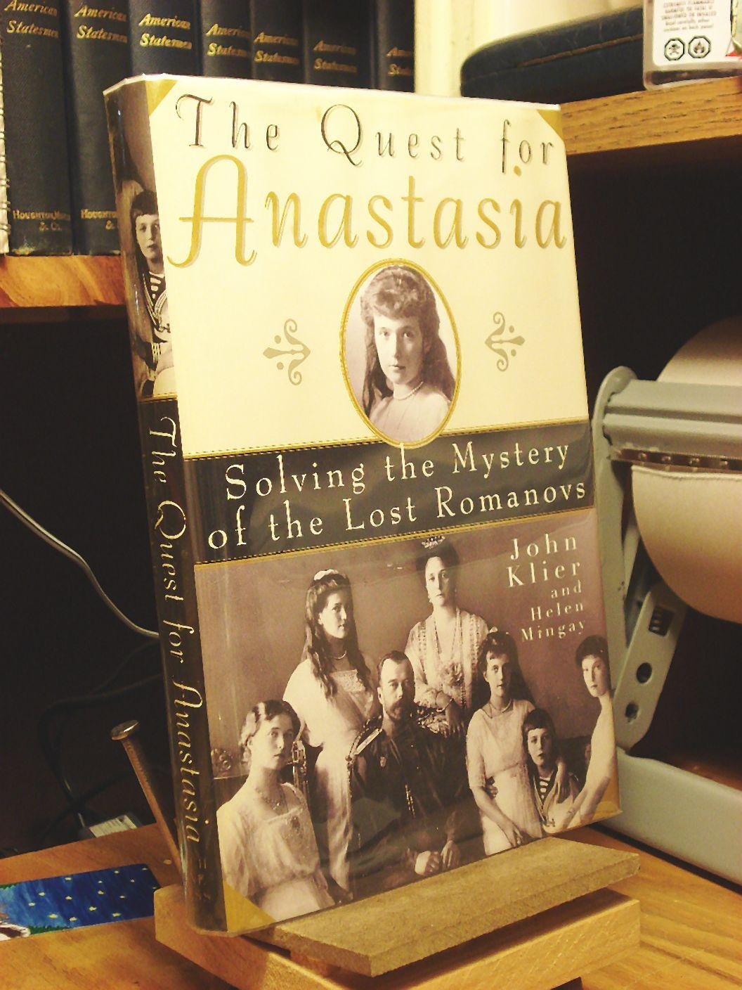 The Quest for Anastasia: Solving the Mystery of the Lost Romanovs used book depot